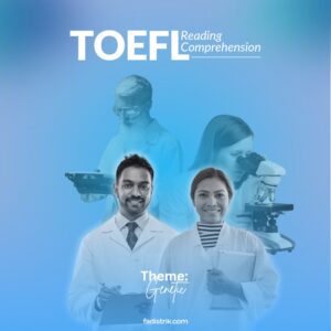 Latihan Soal TOEFL: Reading Comprehension (Tema: Gen)